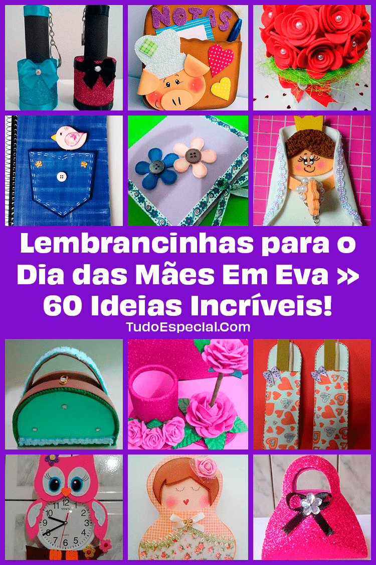 Lembrancinhas para o Dia das Mães Em Eva Lembrancinhas para o Dia das Mães Em Eva