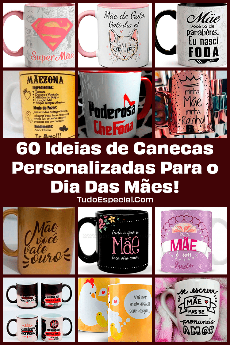 Canecas Personalizadas Para o Dia Das Mães