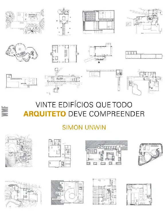 Livro Vinte edifícios que todo arquiteto deve compreender 